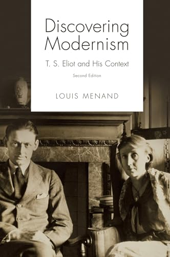 Discovering Modernism: T. S. Eliot and His Context Second Edition von Oxford University Press, USA